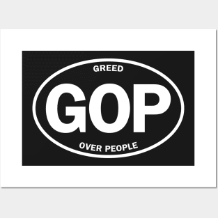 GOP - Greed Over People Posters and Art